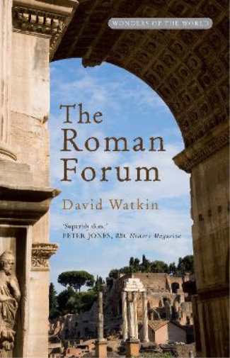 David Watkin The Roman Forum (Tascabile)