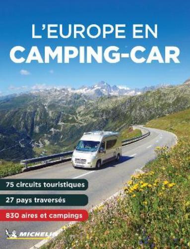Michelin L' Europe en Camping Car 2024 - Michelin Camping Guide (Tascabile)