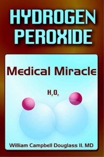 William Campbell Douglass Hydrogen Peroxide - Medical Miracle (Tascabile)