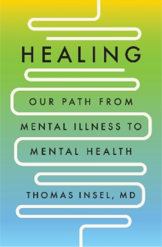 Thomas Insel, MD Healing (Copertina rigida)