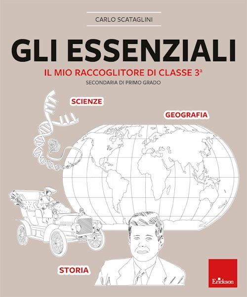 GLI ESSENZIALI. IL MIO RACCOGLITORE DI CLASSE TERZA. SECONDARIA DI PRIMO GRADO