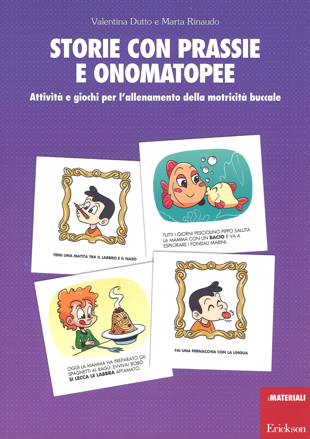 Libri Valentina Dutto / Marta Rinaudo - Storie Con Prassie E Onomatopee. Attivit