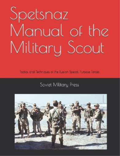 Threat Analysis Group Soviet Militar Spetsnaz Manual of the Militar (Tascabile)