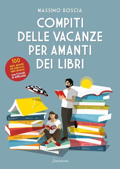 COMPITI DELLE VACANZE PER AMANTI DEI LIBRI  - ROSCIA MASSIMO - Sonzogno