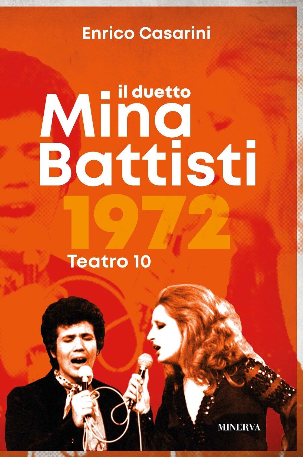 Il duetto Mina-Battisti - [Minerva Edizioni]