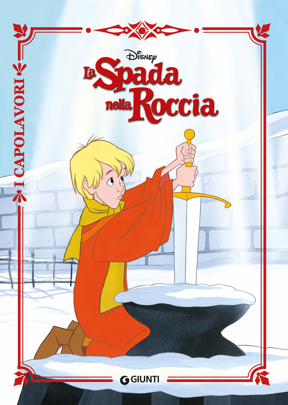 Libri Walt Disney - La Spada Nella Roccia. Ediz. A Colori
