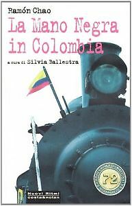 mano negra in colombia chao 8874370989