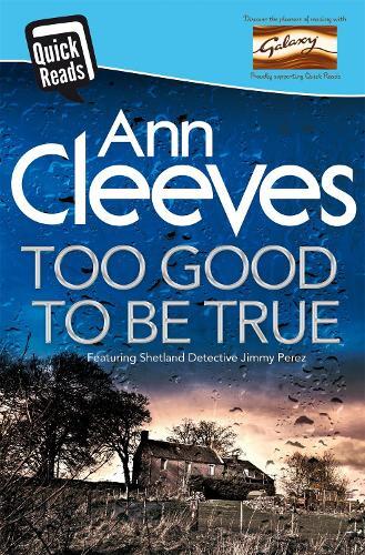 Ann Cleeves Too Good To Be True (Tascabile)