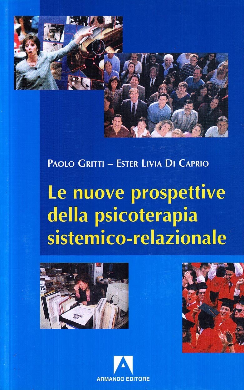 Libri Paolo Gritti / Di Caprio Ester Livia - Le Nuove Prospettive Della Psicoter
