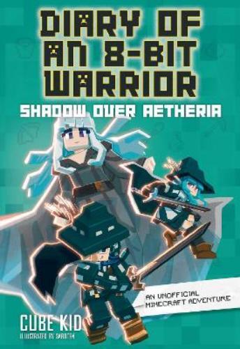 Cube Kid Diary of an 8-Bit Warrior (Tascabile) Diary of an 8-Bit Warrior