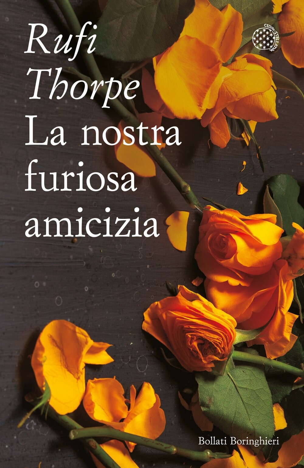 Libri Rufi Thorpe - La Nostra Furiosa Amicizia
