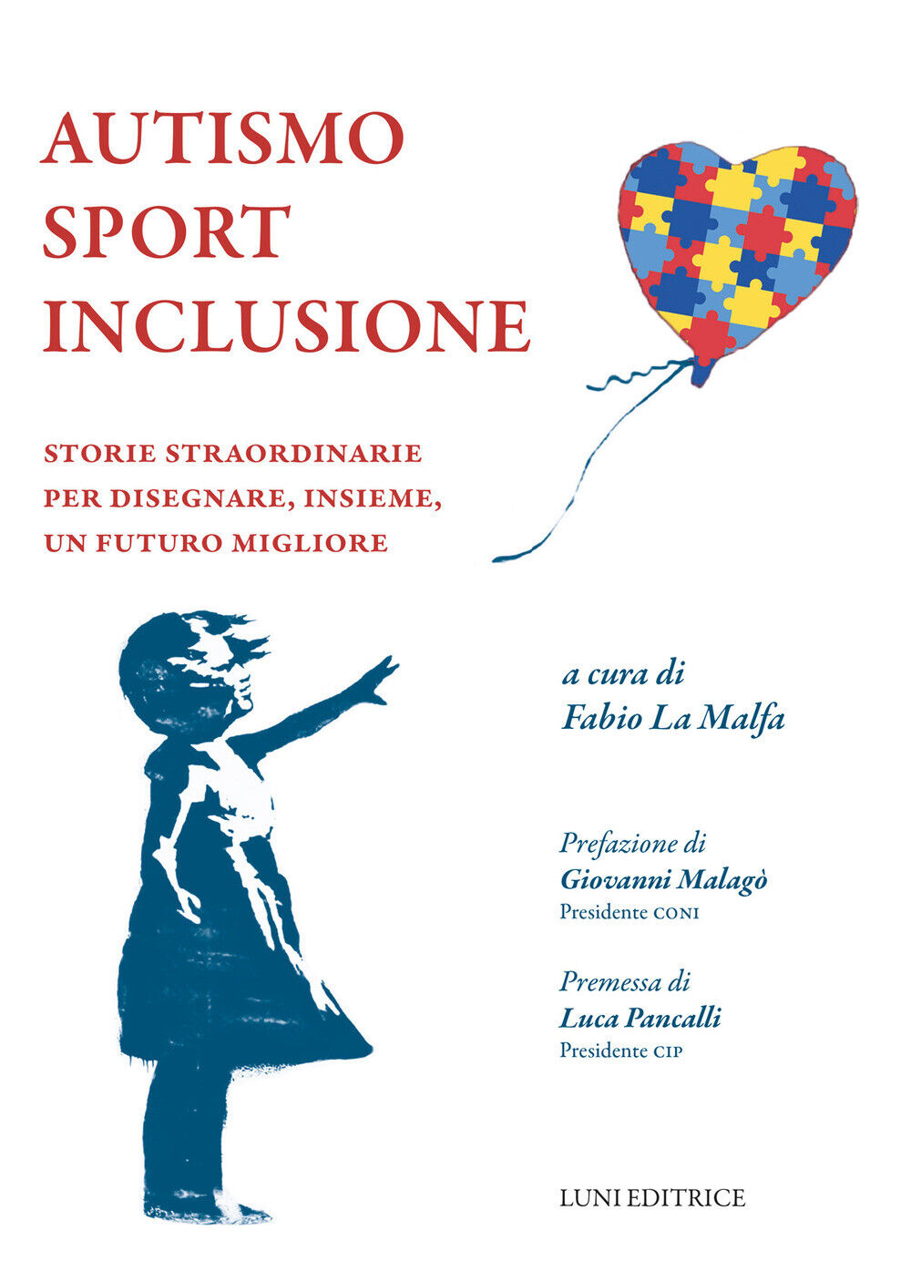 Autismo sport inclusione. Storie straordinarie per disegnare, insieme, un ...