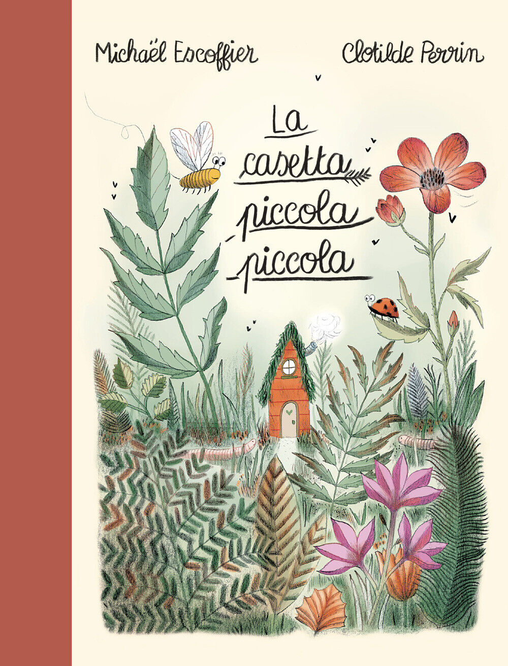 Libri MichaÃ«l Escoffier / Clotilde Perrin - La Casetta Piccola Piccola. Ediz. A