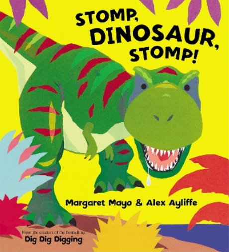 Margaret Mayo Stomp, Dinosaur, Stomp! (Tascabile)