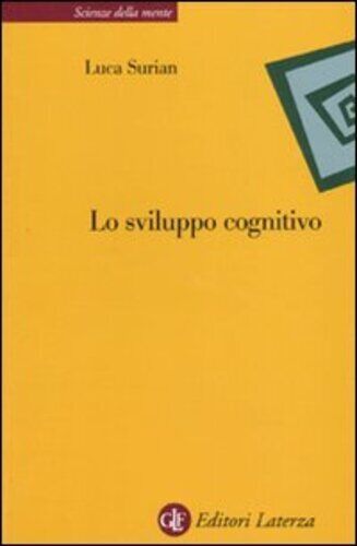 Libri Luca Surian - Lo Sviluppo Cognitivo