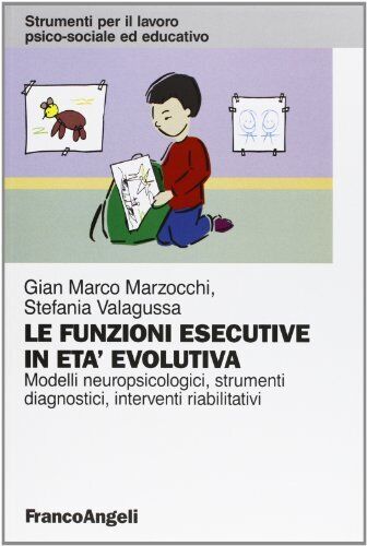 9788856840025 Le funzioni esecutive in età evolutiva. Modelli n...riabilitativi