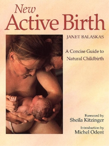 Janet Balaskas New Active Birth (Tascabile)