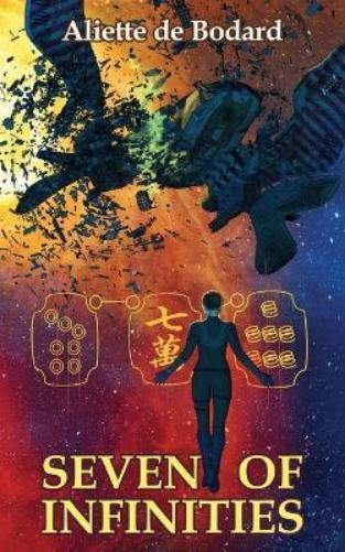 Aliette de Bodard Seven of Infinities (Tascabile) Xuya Universe