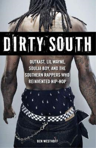 Ben Westhoff Dirty South (Tascabile)
