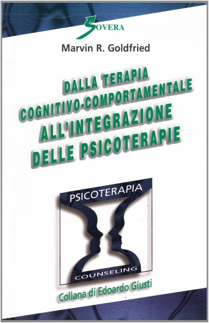 Dalla terapia cognitivo-comportamentale all'integrazione delle psicoterapie