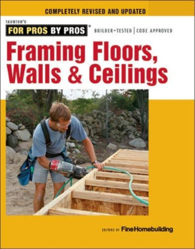 Fine Homebuildi Framing Floors, Walls & Ceilings (Tascabile)
