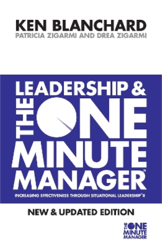 Kenneth Blanchard Patricia Zigarmi Dre Leadership and the One Minut (Tascabile)
