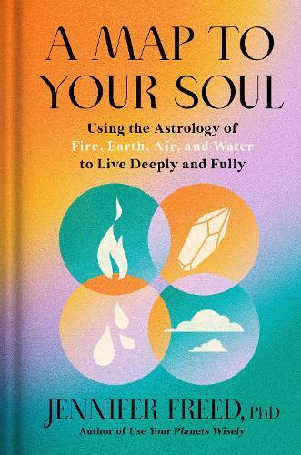 Jennifer Freed, PhD A Map to Your Soul (Copertina rigida) Goop Press