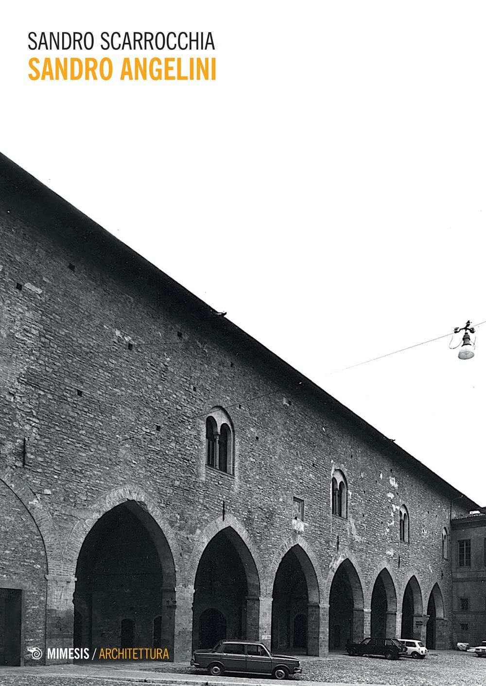 9788857587592 Sandro Angelini - Sandro Scarrocchia