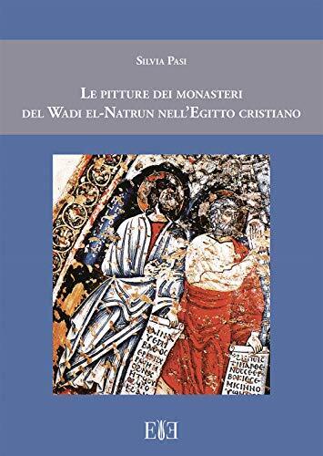 9788899847326 Le pitture dei monasteri del Wadi el-Natrun nell'Egitto cristiano