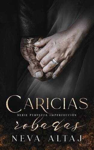 Neva Altaj Caricias Robadas (Tascabile) Perfectly Imperfect Mafia - En Espa�ol