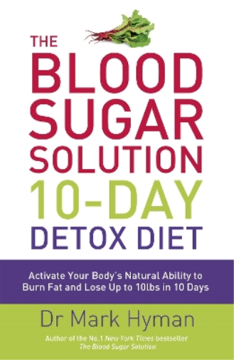 Mark Hyman The Blood Sugar Solution 10-Day Detox Diet (Tascabile)