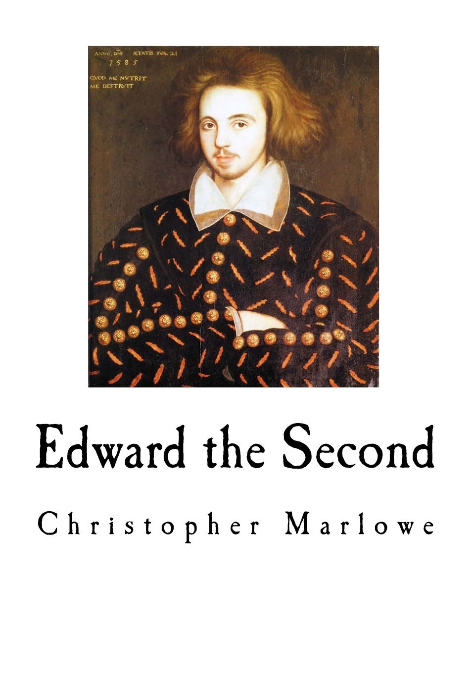 9781540761590 Edward the Second: A Renaissance or Early Modern Period Play - Chr