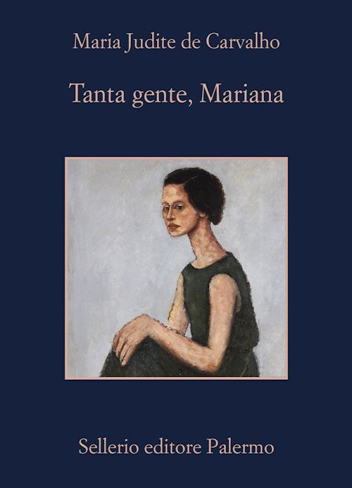 TANTA GENTE, MARIANA  - CARVALHO MARIA JUDITE, CAMINITO G. (Curatore) - Sellerio