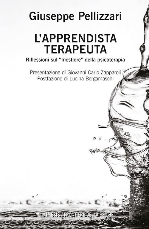 L'APPRENDISTA TERAPEUTA  - PELLIZZARI GIUSEPPE - Mimesis