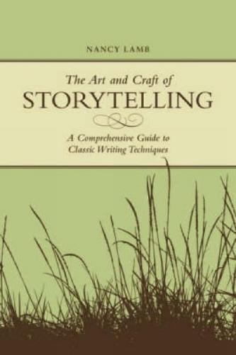 Nancy Lamb The Art and Craft of Storytelling (Tascabile)