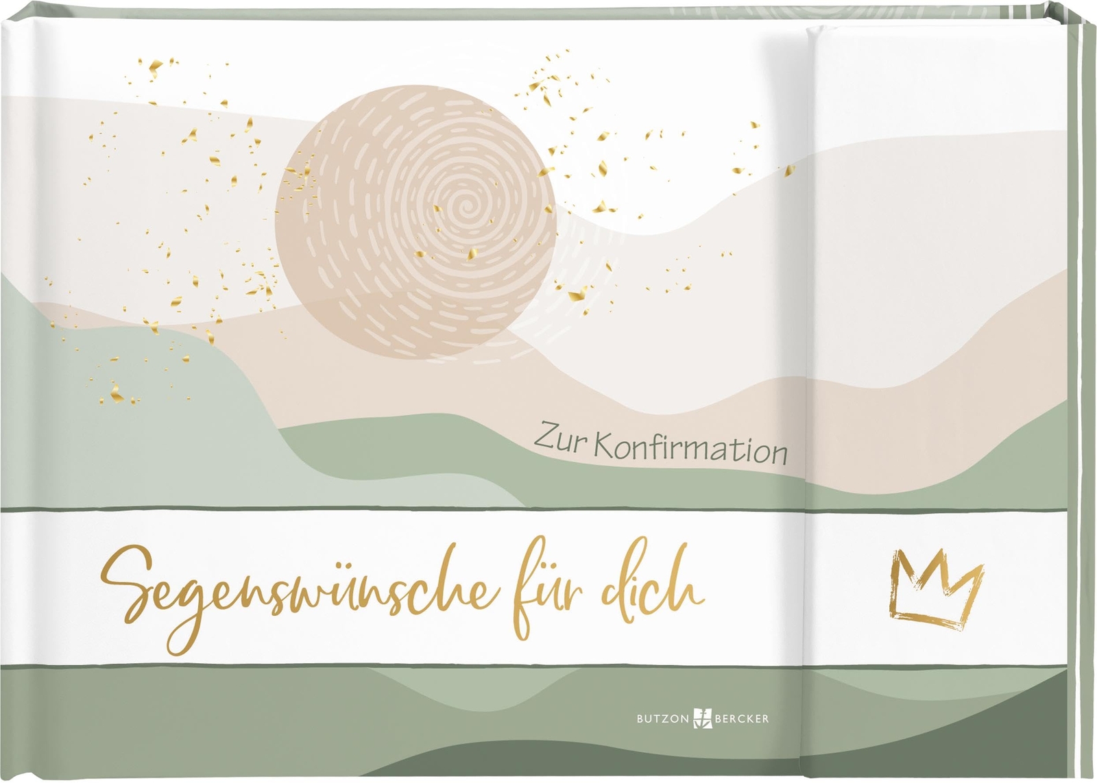 Butzon & Bercke Segenswünsche für dich.: Zur Konfirmation. Ge (Copertina rigida)