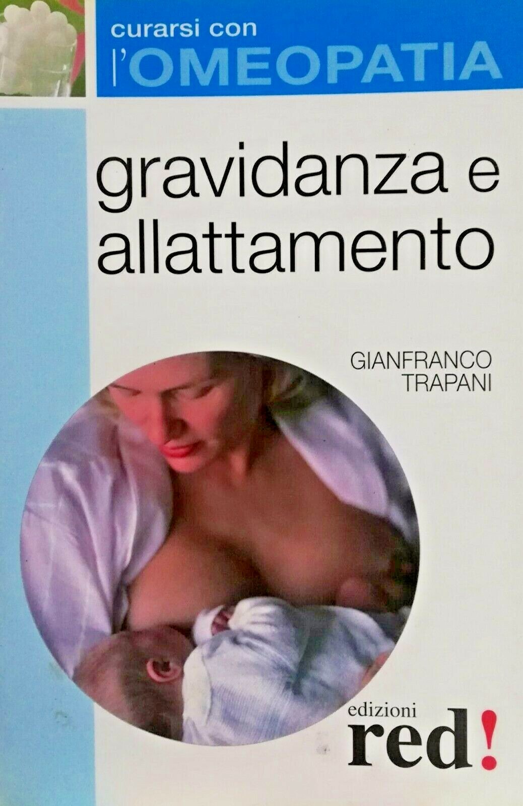 Gravidanza e allattamento di Gianfranco Trapani. Red edizioni