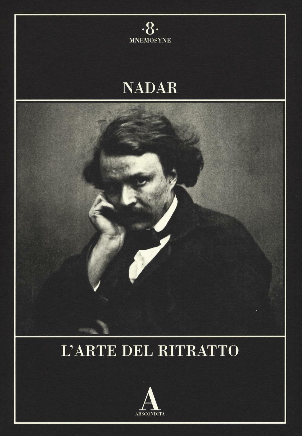 L'arte del ritratto - Nadar Félix