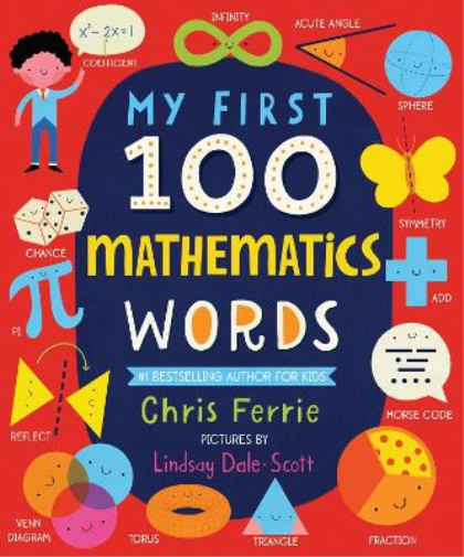 Chris Ferrie My First 100 Mathematics Words (Libro di cartone)