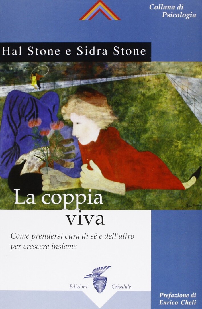 La coppia viva. Come prendersi cura di sé e dell'altro per crescere insieme