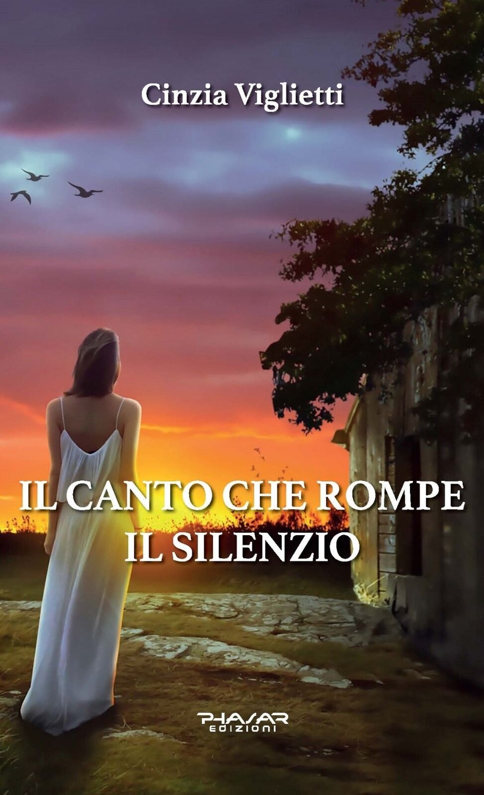 Il canto che rompe il silenzio - [Phasar Edizioni]
