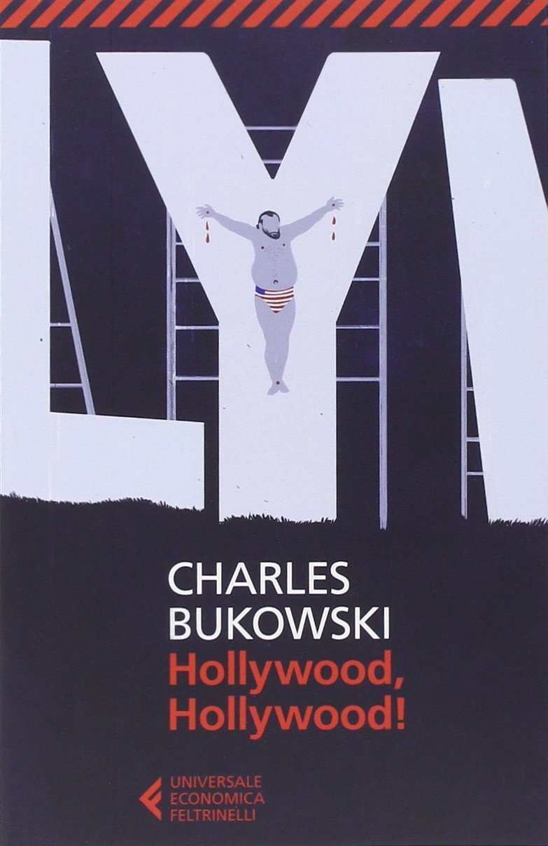Libri Charles Bukowski - Hollywood, Hollywood!