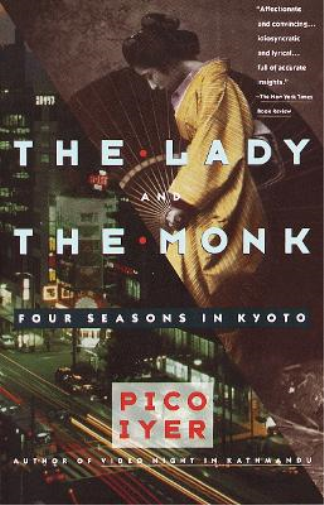 Pico Iyer The Lady and the Monk (Tascabile) Vintage Departures