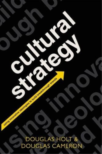 Douglas Cameron Douglas Holt Cultural Strategy (Tascabile)