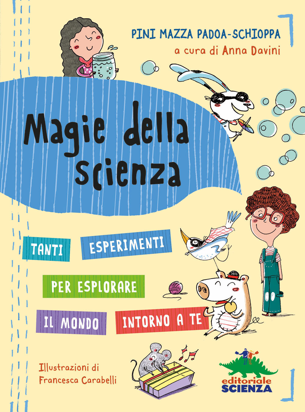 Libri Mazza Padoa-Schioppa Pini - Magie Della Scienza. Tanti Esperimenti Per Esp