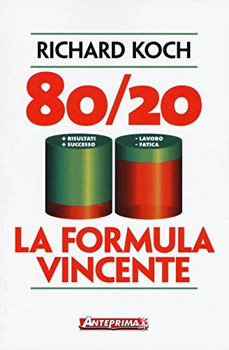 9788868490966 80/20. La formula vincente. Meno lavoro, meno fati...più successo