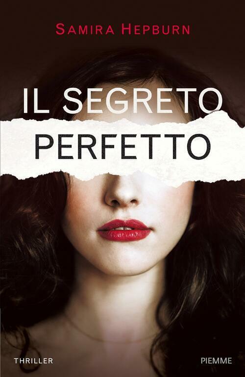 Il Segreto Perfetto Sam Hepburn Piemme 2018