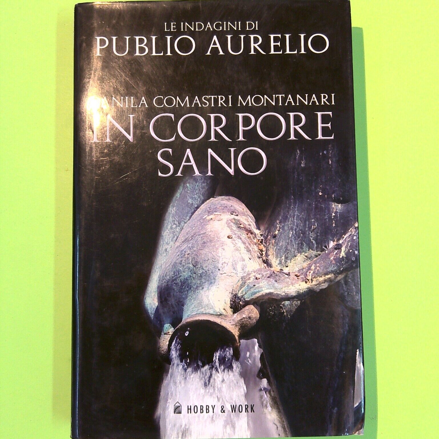 IN CORPORE SANO COMASTRI MONTANARI HOBBY & WORK