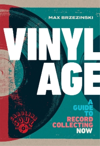Max Brzezinski Vinyl Age (Copertina rigida)