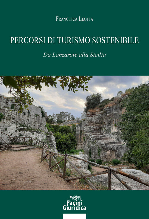 Percorsi di turismo sostenibile. Da Lanzarote alla Sicilia Leotta Francesca